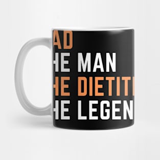 Dad. dietitian. legend Mug
